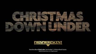 Phosphorescent - Christmas Down Under (Official Audio)