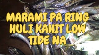 KAHIT LOW TIDE NA KA BAG OUT PA RIN KAMI NG MACKEREL