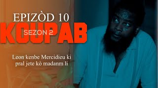 KOUPAB EPISODE 10 SEZON 2