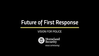 Future of First Response - Vision for Police