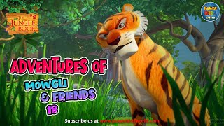 Adventure of Mowgli And Friends Episode 18 | Jungle Book Mega Episode | Jungle Book Cartoon For Kids