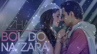 Bol Do Na Zara   Official Lyrics Video With English Translation   Armaan Malik   AZHAR720p