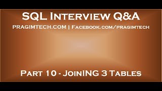 Part 10 Join 3 tables in sql server