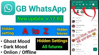 Gb Whatsapp v17.60 A to Z settings and Hidden Features| Gb Whatsapp new update