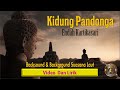 KIDUNG PANDONGA | TEMBANG JAWA | KIDUNG MANTRA | VIDEO LIRIK | MEMBUAT RELAX