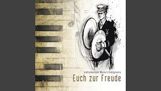 Euch Zur Freude (Potpourri)