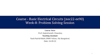 Basic Electrical Circuits - noc22-ee90-Week8