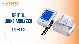 Urit 31 Xpress ACR Urine Analyzer | POC Instrument | Albumin \u0026 Creatinine Ratio | Accurex Biomedical