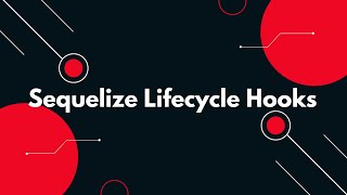 #25 🔥 Master Sequelize Lifecycle Hooks in Node.js – Real-World Example! 💡