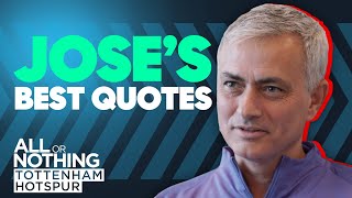 Jose Mourinho's Top 5 Quotes! | All or Nothing: Tottenham Hotspur