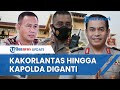 Mutasi Besar-besaran Polri: 5 Kapolda dan Kakorlantas Diganti, Total Ada 513 Perwira Polisi