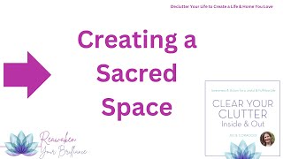 Discover the Importance & Tranquility of Sacred Spaces and How to Craft One