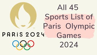 All 45 Sports List of Paris Olympic Games 2024 | Paris, France 2024
