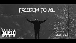 FREEDOM  | D KO | RAP MUSIC video