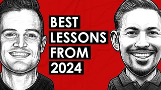 Top Investment Lessons \u0026 Takeaways of 2024 w/ Clay Finck \u0026 Kyle Grieve (TIP685)