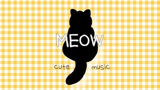 귀여운 고양이 음악 ‘Meow’ 브이로그음악 저작권 없는 무료브금 상업적으로 사용가능 피아노음악 cute music  (Royalty Free Music)