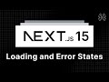 Next.js 15 Tutorial - 69 - Loading and Error States