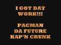 I GOT DAT WORK