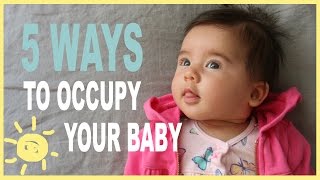 TIPS | 5 Ways To Occupy Your Baby (While Occupying Yourself!)