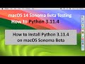 How to Install Python 3.11.4 on macOS 14 Sonoma Beta