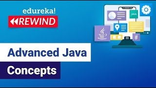 Advanced Java Concepts | J2EE, Java Servlets, JSP, JDBC | Java Training | Edureka | Java Rewind -2