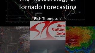 Tornado Forecasting Workshop with Rich Thompson (Class 1)