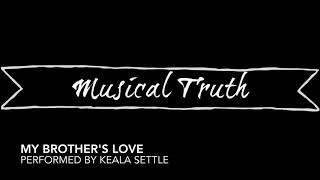 Musical Truth- My Brother's Love