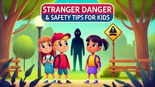 Stranger Danger & Safety Tips for Kids | Stay Safe, Smart, and Strong!