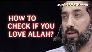 HOW TO CHECK IF YOU LOVE ALLAH I BEST LECTURES OF NOUMAN ALI KHAN I NOUMAN ALI KHAN NEW