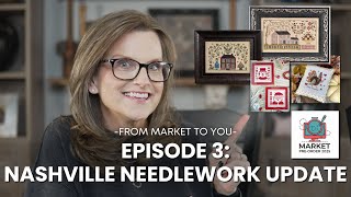 Nashville Needlework Market 2025 Update #3: Fox and Rabbit, Emily Call, Luminous Fiber Arts, Sambrie