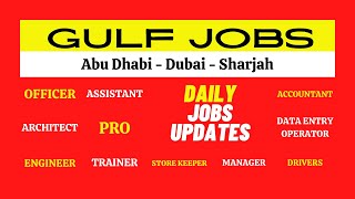 gulf jobs 2022/latest gulf job vacancy/dubai jobs/sharjah jobs/alain jobs/ajman jobs/abu dhabi jobs