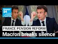 Macron breaks silence on France’s bitter pension battle: the key takeaways • FRANCE 24 English