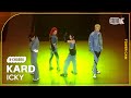 [K-Choreo Tower Cam 4K]카드 직캠 'ICKY' (KARD Choreography) l @MusicBank KBS 230602