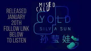 Missed Calls feat. Silvia Sun 孙莹娃