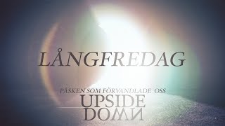 Påsken 2021 | Upside Down | Del 3 | Martin Sigurd