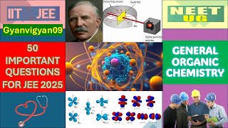 50 Important Questions on General Organic Chemistry for JEE 2025