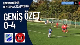 Karamanspor Beycuma Cezaevispor: 0-4 Maç Özeti ( 2 Ekim 2022 )