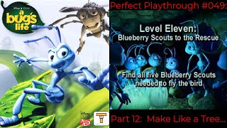 A Bug's Life Part 12:  Make Like a Tree...