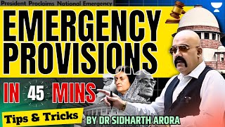 ⚡Emergency Provisions in 45 Mins! ⚡UPSC Prelims 2025 | Indian Polity by Dr Sidharth Arora