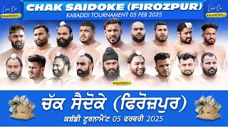 🔴[Live] Chak Saidoke (Firozpur) Kabaddi Tournament 05 Feb 2025