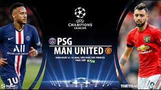 [SOI KÈO BÓNG ĐÁ] PSG - Man United (2h00 ngày 21/10). Vòng bảng Cúp C1 châu Âu. Trực tiếp K+PM