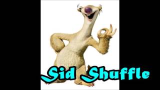 The Sid Shuffle with Still Image