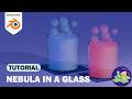 Blender Tutorial : Nebula In A Glass