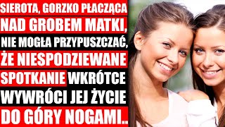 Sierota Nie Mogła Sobie Wyobrazić, Że Niespodziewane Spotkanie Wkrótce Zmieni Całe Jej Życie..