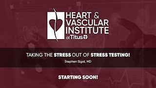 (UPDATED) Taking the Stress Out of Stress Testing! TRMC Education Series 12-15-2020