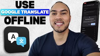 How to Use Google Translate Offline (No Wi-Fi or Data Needed)