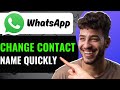 How to Change Contact Name on WhatsApp   Quick and Easy Guide 2024