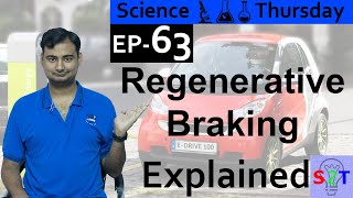 Science Thursday Ep63(Regenerative Braking Explained)