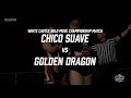 CHICO SUAVE vs GOLDEN DRAGON | White Castle Bold Move Championship Match | #EgoPro