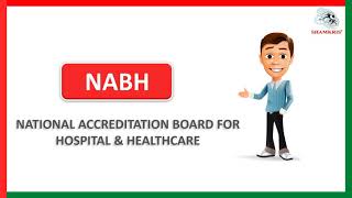 NABH - National Accreditation Board for Hospital and Healthcare | What is NABH | Shamkris Group